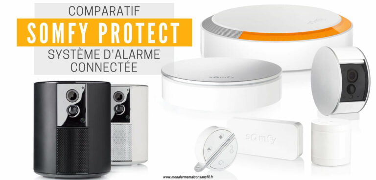 Comparatif alarme maison connectée Somfy Portect